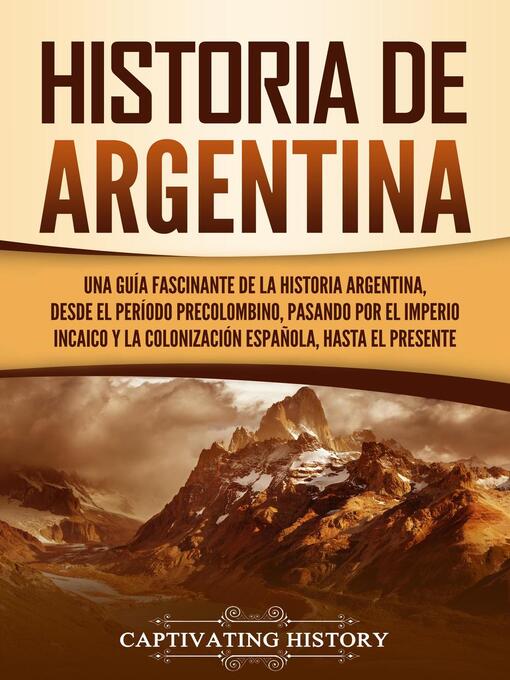 Title details for Historia de Argentina by Captivating History - Available